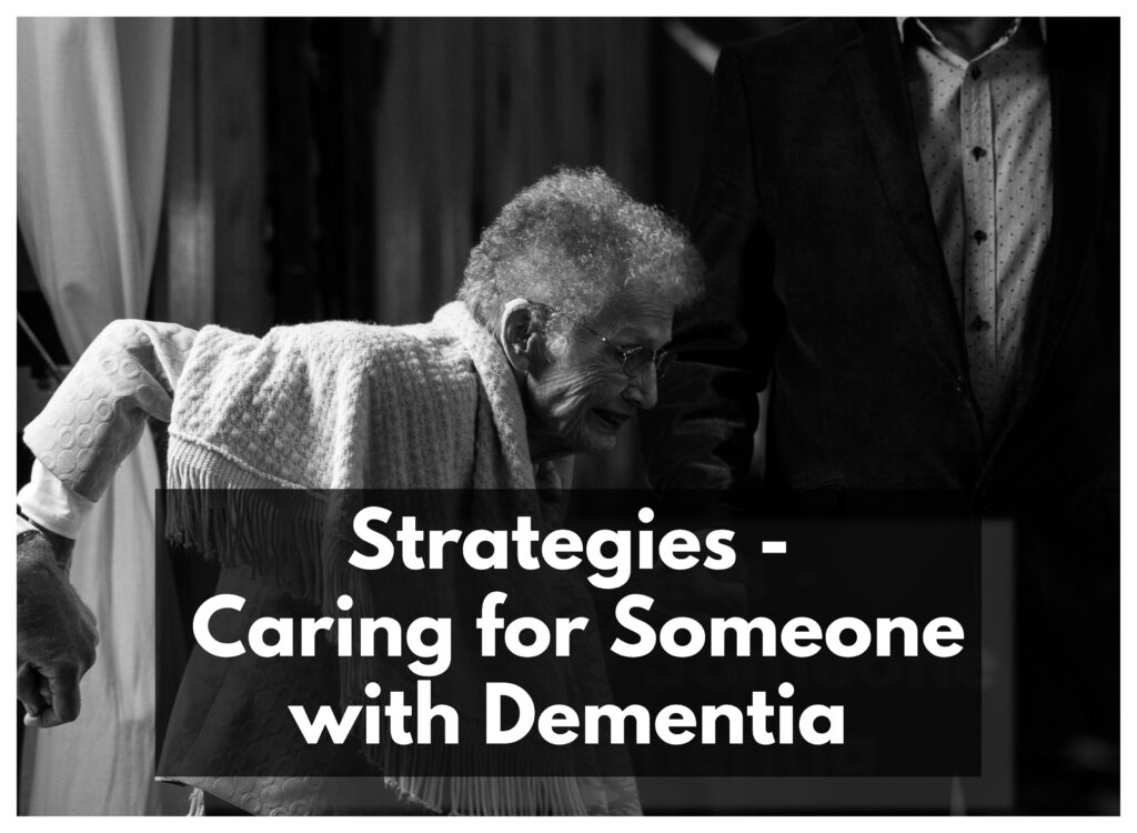 Strategies for Caring for Someone with Dementia
