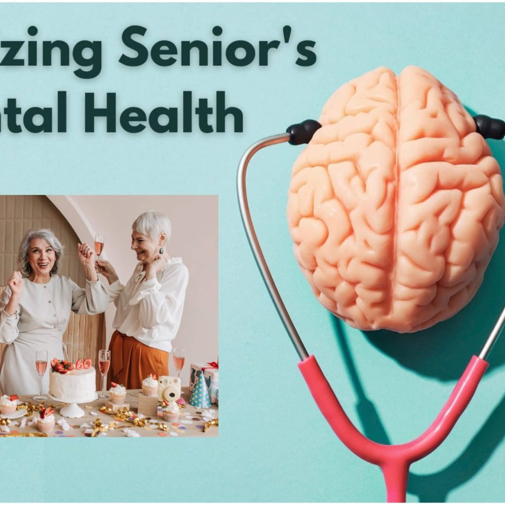 Mind Over Matter: Prioritizing Great Mental Health in Aging Population