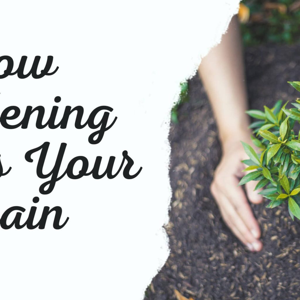 gardening boost brain_00