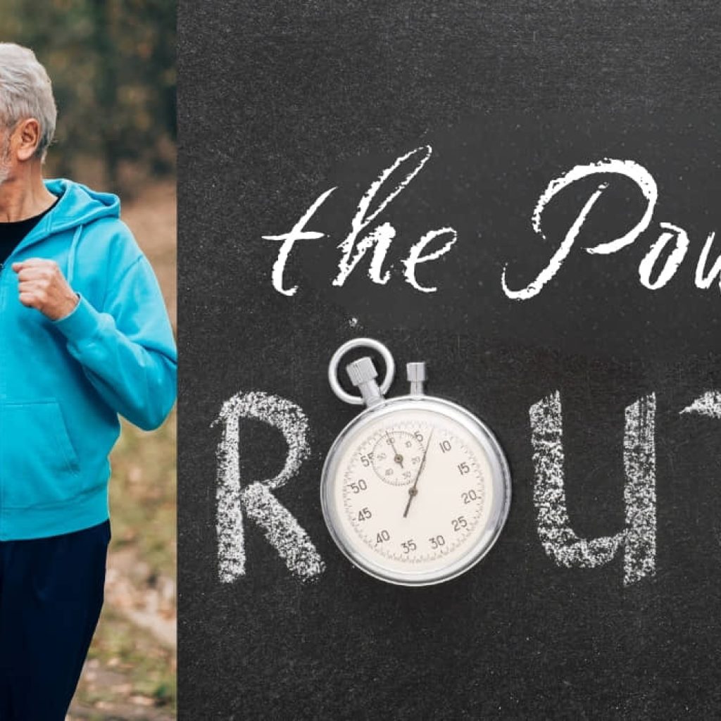 The Power of Routine: How Daily Habits Transform Well-Being for Adults Over 55