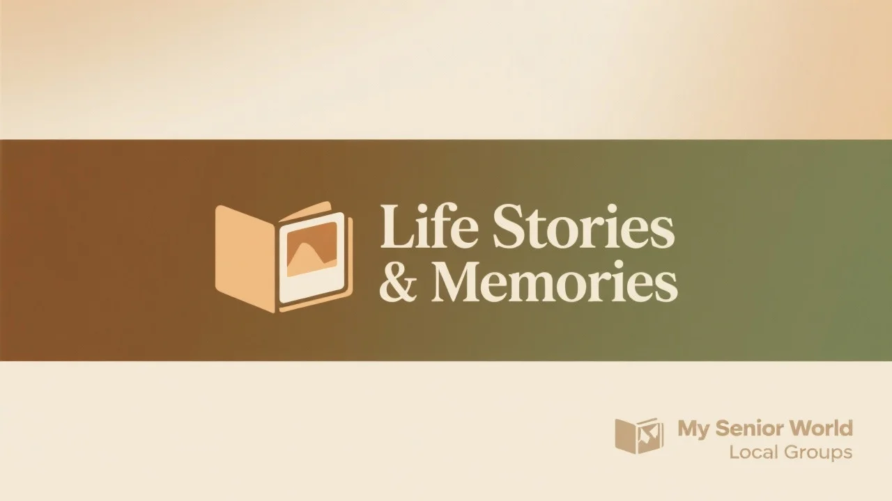 Life Stories & Memories
