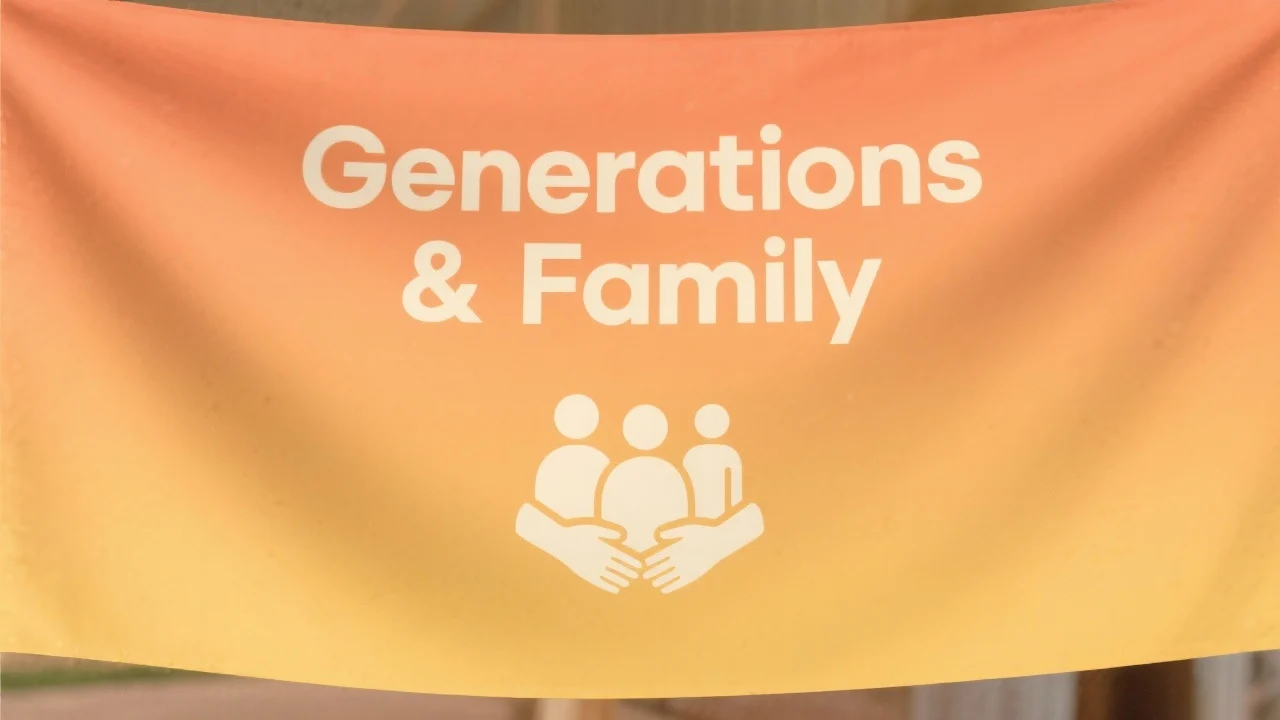 Generations & Family